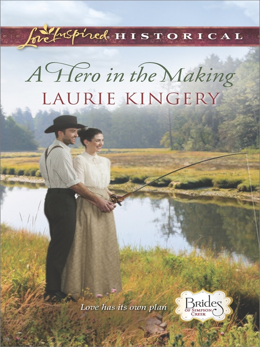 Title details for A Hero in the Making by Laurie Kingery - Available